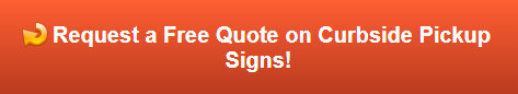Free quote on curbside pickup signs in Westchester County NY