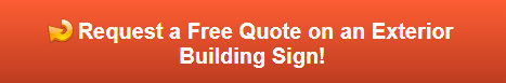 Request a free quote on exterior building signs 