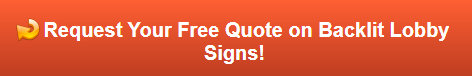 Free quote on backlit lobby signs