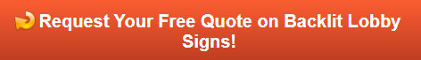 Free quote on backlit lobby signs