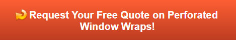 Free quote on perforated window wraps